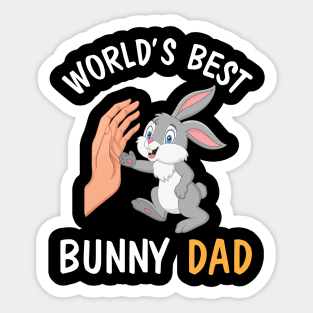 I And Bunny Hands Happy Easter Day World's Best Bunny Dad Sticker